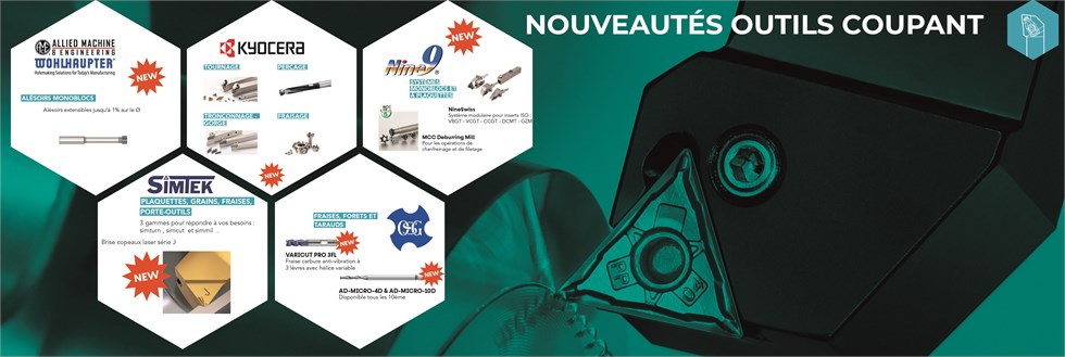 NOUVEAUTÉS OUTILS COUPANT 